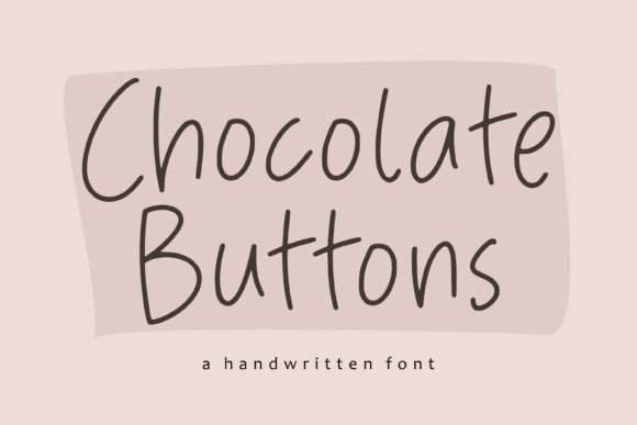 Chocolate Buttons: A Handwritten Font for Editorial Charm