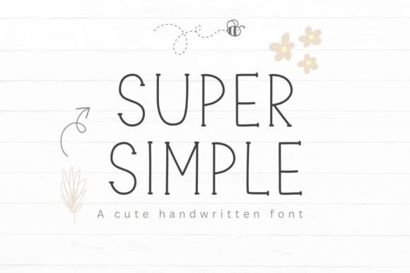 Super Simple Font: A Handwritten Typeface That Just Works